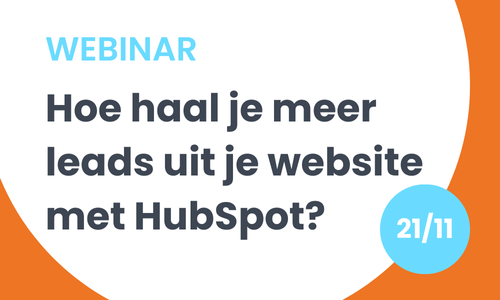 Hoe haal je meer leads uit je website met HubSpot?