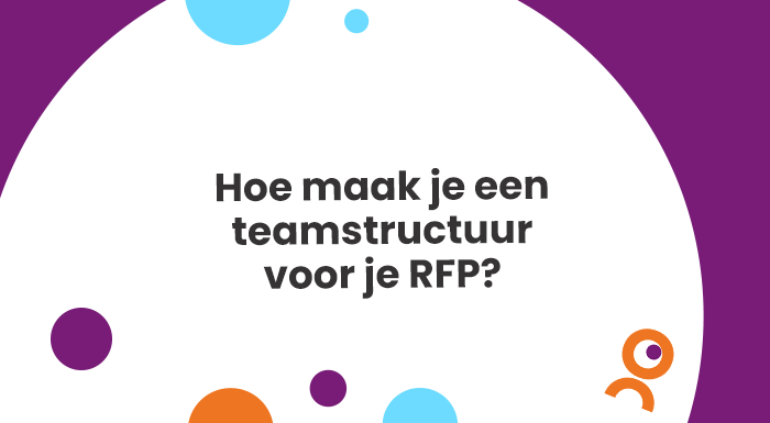 Hoe maak je een teamstructuur voor je RFP