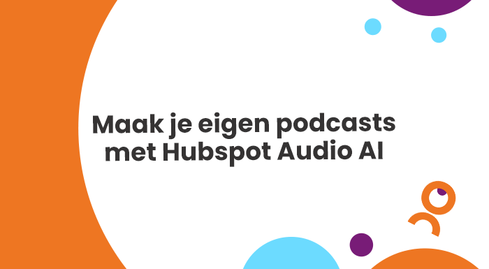 Maak je eigen podcasts met Hubspot Audio AI