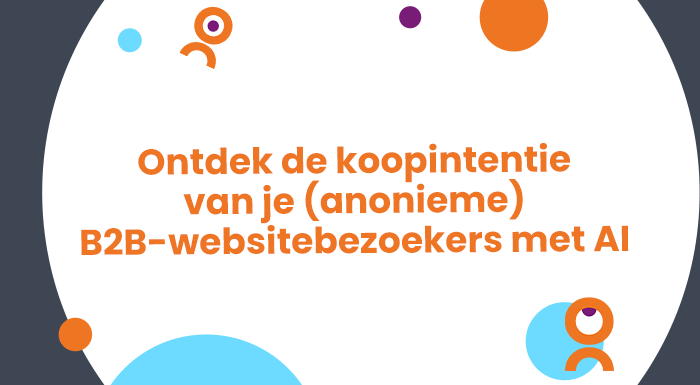 Ontdek de koopintentie van je (anonieme) B2B-websitebezoekers met AI